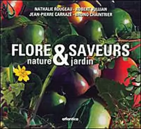 Couverture du produit · Flore & Saveurs : Nature et jardin
