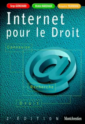 Couverture du produit · Internet pour le droit : Connexion - Recherche - Droit, 2e édition