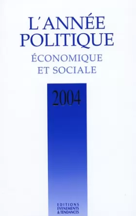 Couverture du produit · L'Année politique, économique et sociale 2004