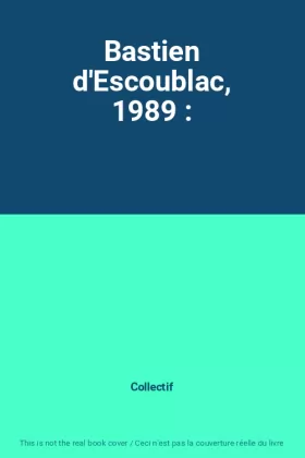 Couverture du produit · Bastien d'Escoublac, 1989 :