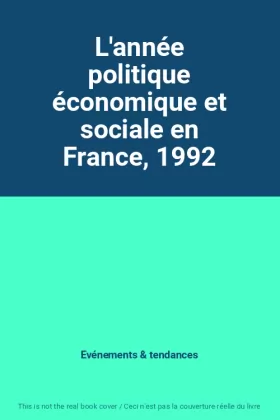 Couverture du produit · L'année politique économique et sociale en France, 1992