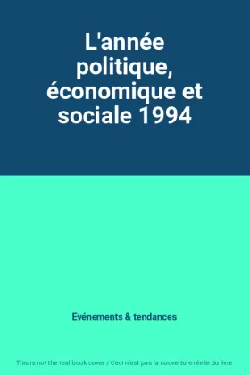 Couverture du produit · L'année politique, économique et sociale 1994