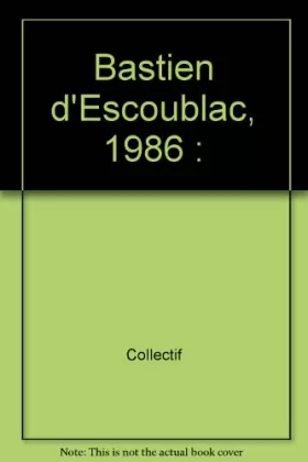 Couverture du produit · Bastien d'Escoublac, 1986 :