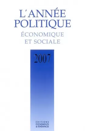 Couverture du produit · L'année politique, économique et sociale 2007