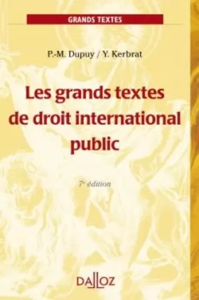 Couverture du produit · Les grands textes de droit international public - 7e éd.