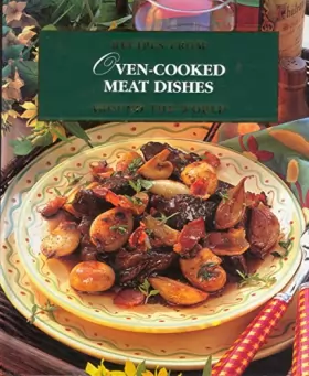 Couverture du produit · Oven-Cooked Meat dishes: Recipes from Around the World