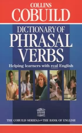 John Sinclair - Collins COBUILD Dictionary of Phrasal Verbs