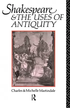Couverture du produit · Shakespeare and the Uses of Antiquity: An Introductory Essay
