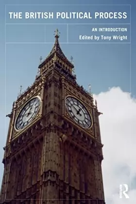 Tony Wright - The British Political Process