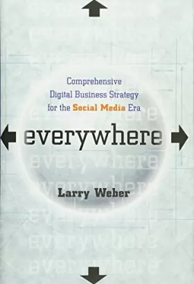 Couverture du produit · Everywhere: Comprehensive Digital Business Strategy for the Social Media Era