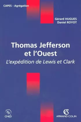 Couverture du produit · Thomas Jefferson et l'Ouest - L'expédition de Lewis et Clark