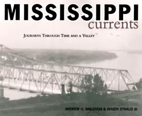 Couverture du produit · Mississippi Currents: Journeys Through Time and a Valley