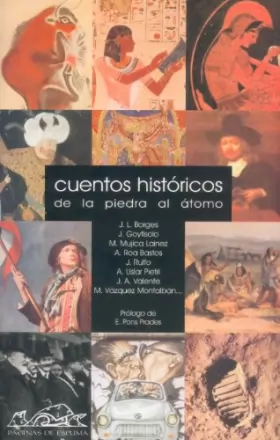 Couverture du produit · Cuentos historicos/ Historic Tales: De la piedra al atomo