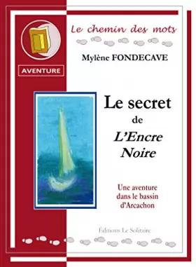 Couverture du produit · FONDECAVE Mylène / Le secret de L'Encre Noire / Les enquêtes de Léo (N°1)