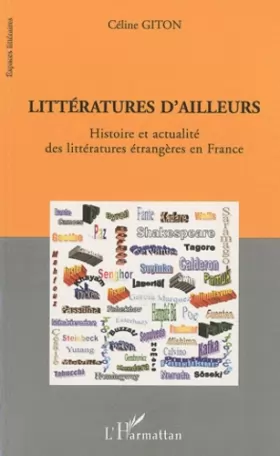 Couverture du produit · Littératures d'ailleurs: Histoire et actualité des littératures étrangères en France