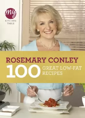 Couverture du produit · My Kitchen Table: 100 Great Low-Fat Recipes