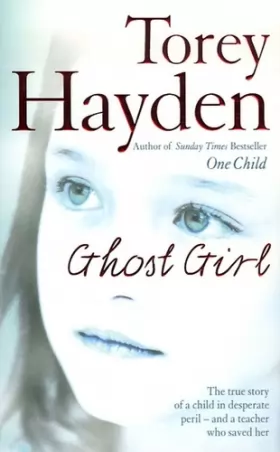 Couverture du produit · Ghost Girl: The True Story of a Child in Desperate Peril – and a Teacher Who Saved Her