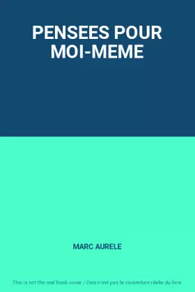 Couverture du produit · PENSEES POUR MOI-MEME