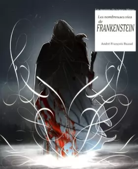 Couverture du produit · Les nombreuses vies de Frankenstein