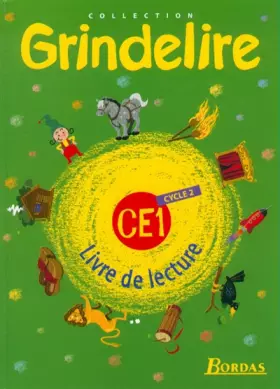 Couverture du produit · Grindelire : Livre de Lecture CE1 Cycle 2