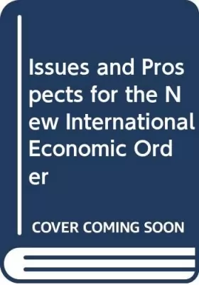 Couverture du produit · Issues and prospects for the new international economic order