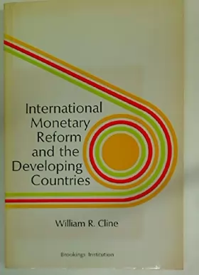 Couverture du produit · International Monetary Reform and the Developing Countries