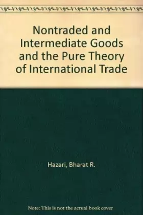 Couverture du produit · Nontraded and Intermediate Goods and the Pure Theory of International Trade