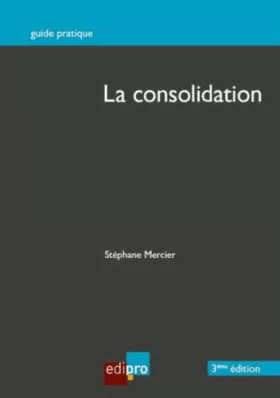 Couverture du produit · La Consolidation, 3ème édition