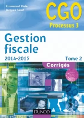 Couverture du produit · Gestion fiscale 2014-2015 - Tome 2 - 13e éd. - Corrigés: Corrigés