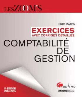 Couverture du produit · Zoom's - Exercices corrigés Comptabilité de Gestion, 5ème Ed