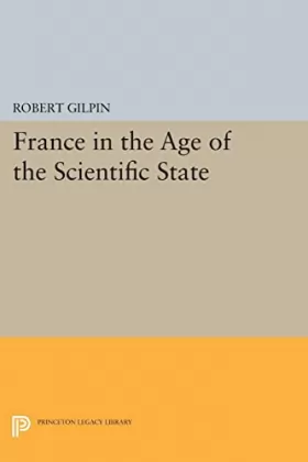 Couverture du produit · France In The Age Of The Scientific State