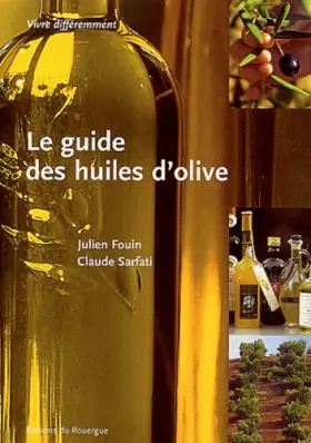Couverture du produit · Le Guide des huiles d'olive