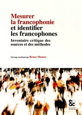 Couverture du produit · Mesurer la francophonie et identifier les francophones