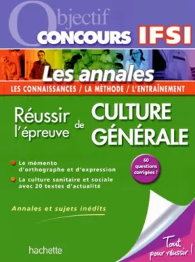 Couverture du produit · Objectif Concours IFSI Annales - L'épreuve de Culture Générale
