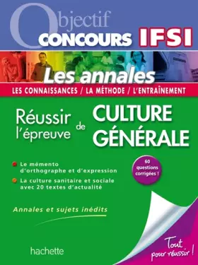 Couverture du produit · Objectif Concours IFSI Annales - L'épreuve de Culture Générale