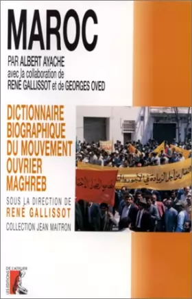 Couverture du produit · Dictionnaire biographique du mouvement ouvrier international. "Le Maroc
