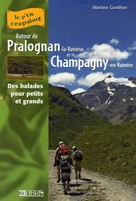 Couverture du produit · Autour de Pralognan-la-Vanoise et Champagny-en-Vanoise: 25 itinéraires