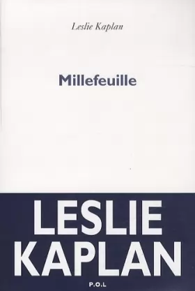 Leslie Kaplan - Millefeuille - Prix Wepler 2012
