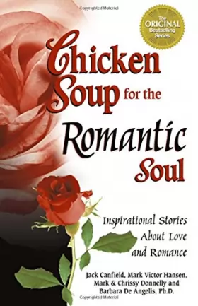 Couverture du produit · Chicken Soup for the Romantic Soul: Inspirational Stories About Love and Romance