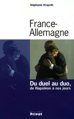 Couverture du produit · France-Allemagne du duel au duo, de Napoléon à nos jours