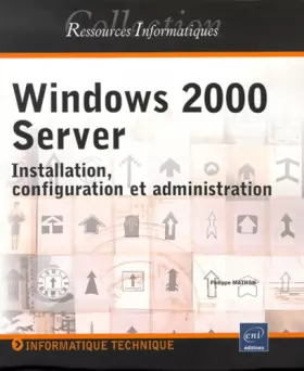 Couverture du produit · Windows 2000 server - installation, configuration, administration