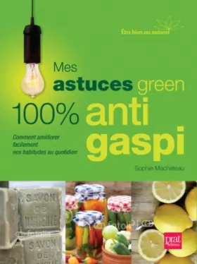 Couverture du produit · Mes astuces green 100% anti-gaspi