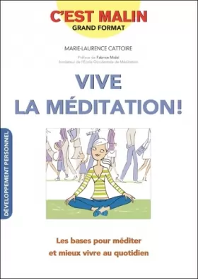 Couverture du produit · Vive la méditation, c'est malin!: Les bases pour méditer et mieux vivre au quotidien