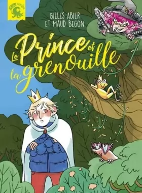 Couverture du produit · Le prince et la grenouille - Premier roman jeunesse conte - Dès 7 ans