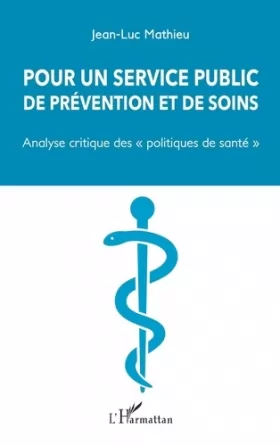 Couverture du produit · Pour un service public de prévention et de soins: Analyse critique des "politiques de santé""