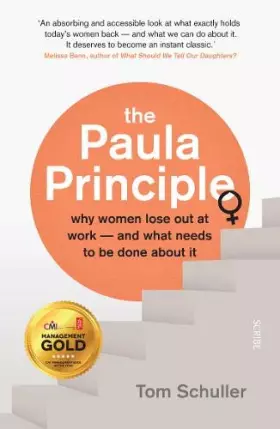 Couverture du produit · The Paula Principle: why women lose out at work ― and what needs to be done about it