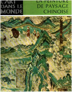 Couverture du produit · La peinture de paysage chinoise - L'Art dans le monde