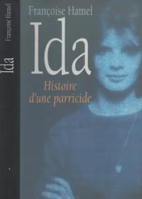 Couverture du produit · Ida : histoire d'une parricide