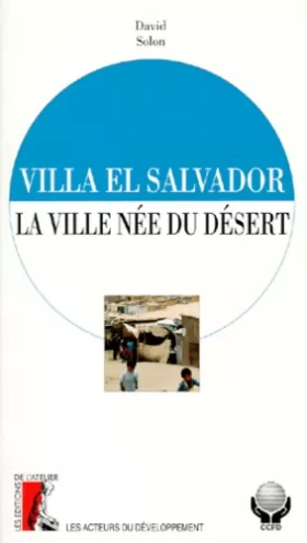 Couverture du produit · Villa el Salvador, la ville née du désert