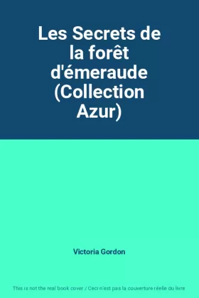 Couverture du produit · Les Secrets de la forêt d'émeraude (Collection Azur)